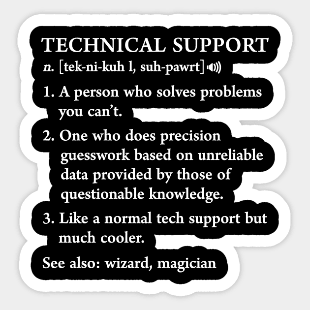 Funny Tech Support Definition Computer Geek Gag Sticker by hanespace